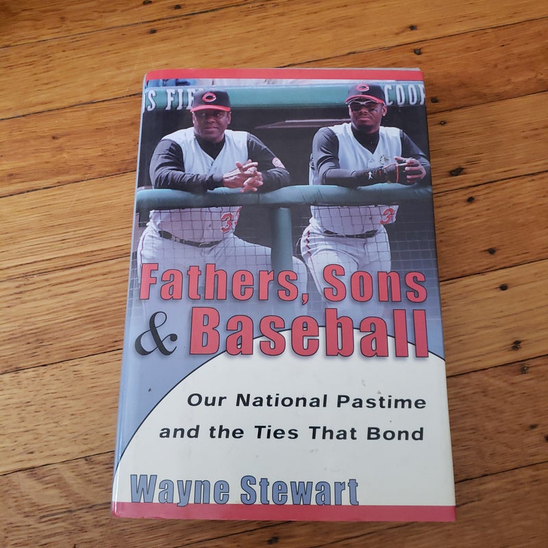 Fathers, Sons and Baseball