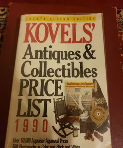 Kovels' Antiques and Collectibles Price List 1990