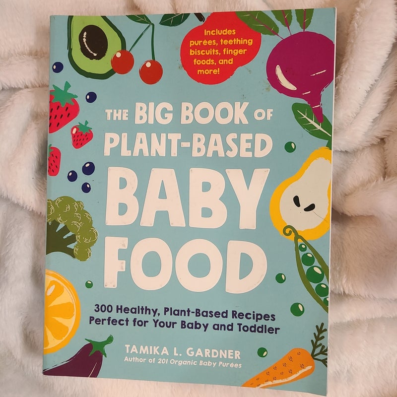 The Big Book of Plant-Based Baby Food