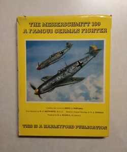 The Messerschmitt 109 A Famous German Fighter