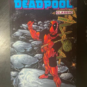 Deadpool Classic - Volume 6