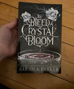 To Bleed a Crystal Bloom