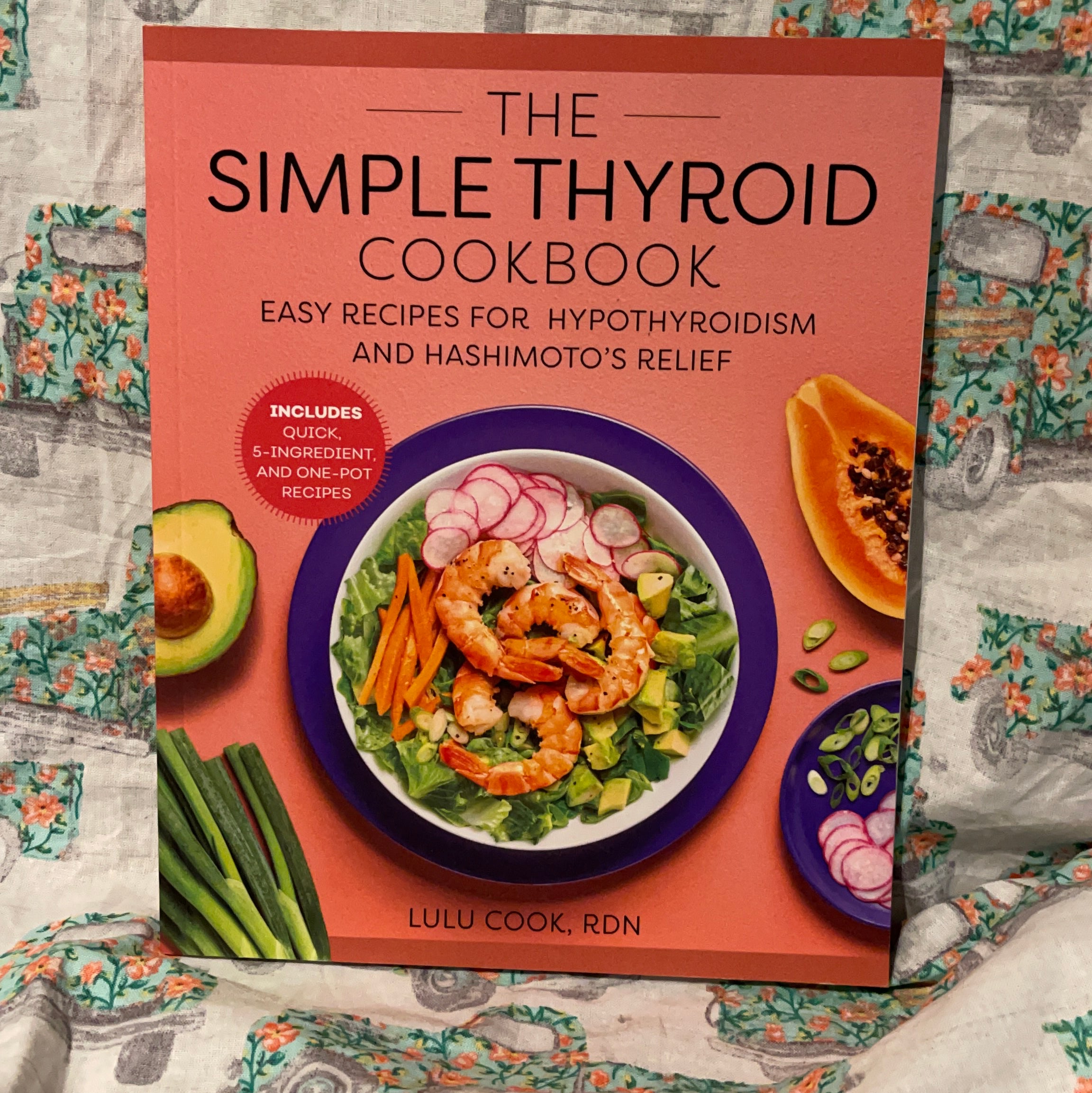 The Simple Thyroid Cookbook