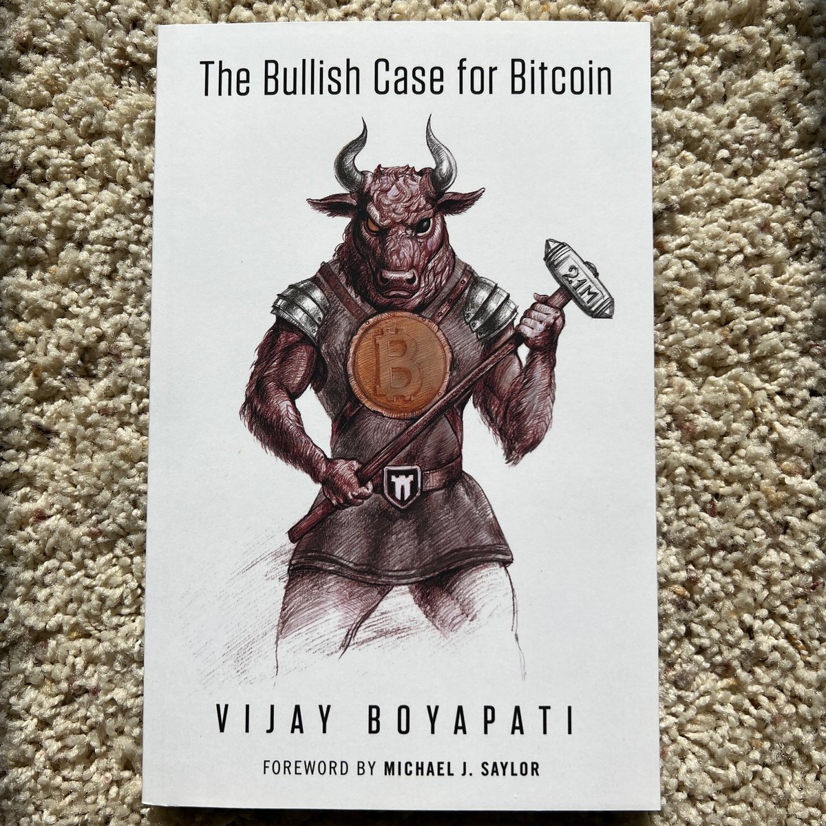 The Bullish Case for Bitcoin by Vijay Boyapati, Michael Saylor
