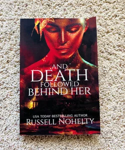 And Death Followed Behind Her - FIRST EDITION