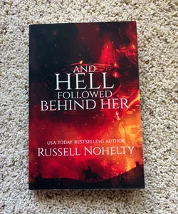 And Hell Followed Behind Her - FIRST EDITION