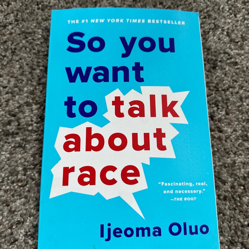 So You Want to Talk about Race