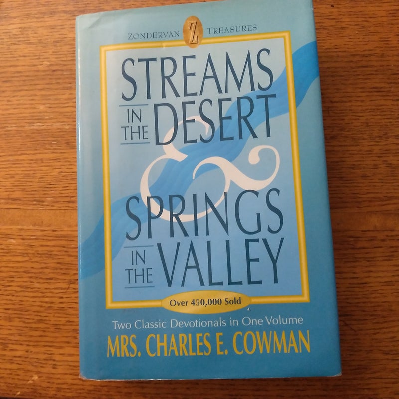 Streams in the Desert and Springs in the Valley