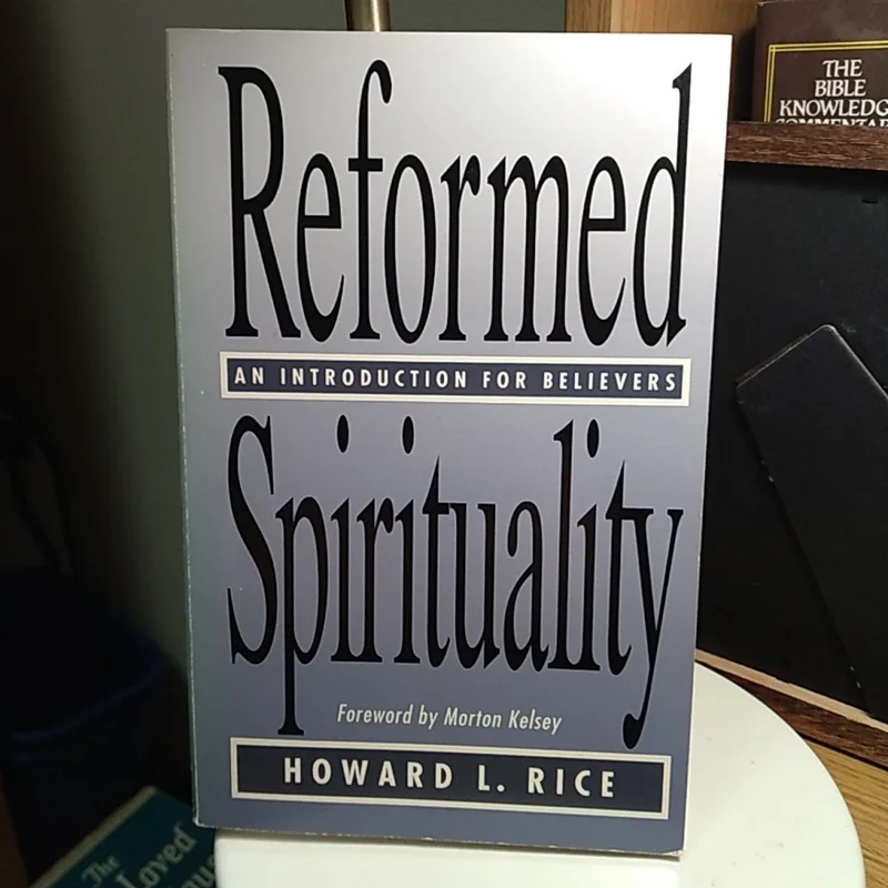 Reformed Spirituality