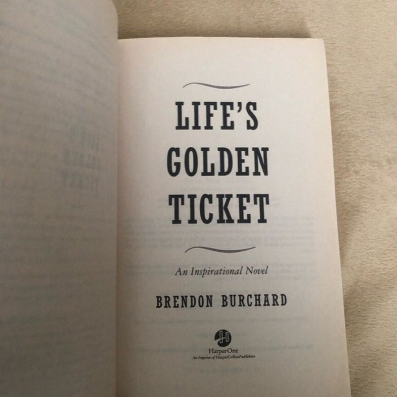 Life's Golden Ticket