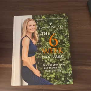 The Louise Parker Method: the 6-Week Programme
