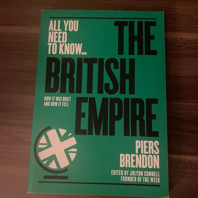 All You Need to Know… The British Empire