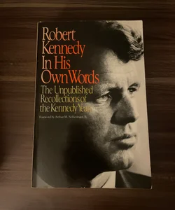 Robert Kennedy In His Words