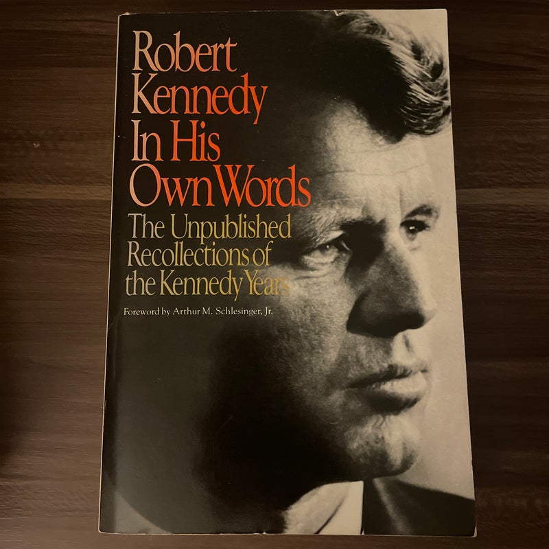 Robert Kennedy In His Words