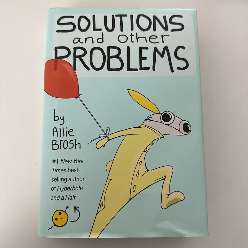 Solutions and Other Problems