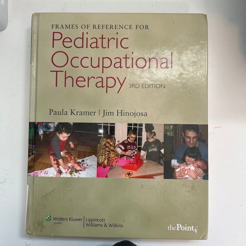 Frames of Reference for Pediatric Occupational Therapy