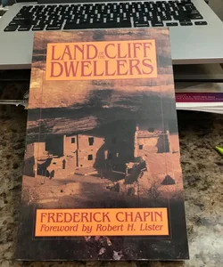 The Land of the Cliff Dwellers