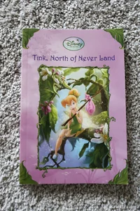 Tink, North of Never Land