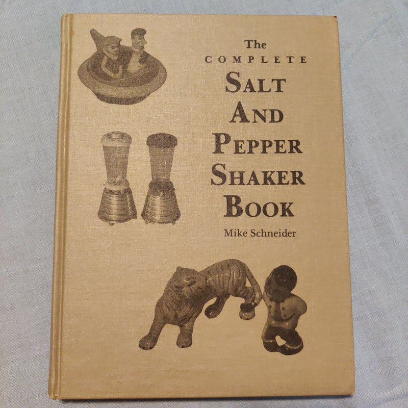 The Complete Salt and Pepper Shaker Book