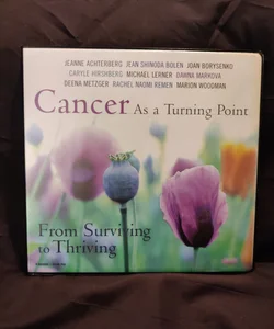 Cancer As a Turning Point