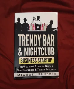 Trendy Bar and Nightclub Business Startup