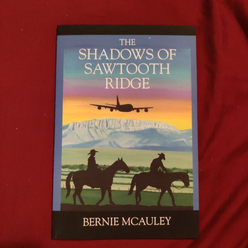 The Shadows of Sawtooth Ridge