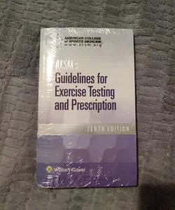 ACSM's Guidelines for Exercise Testing and Prescription