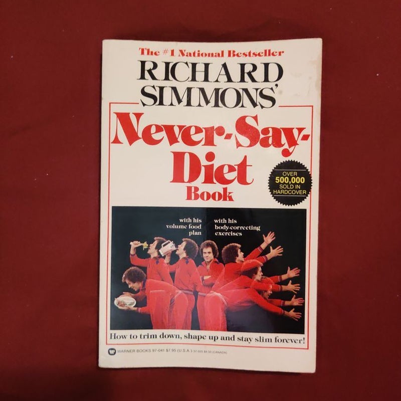 Richard Simmons' Never-Say-Diet Cookbook