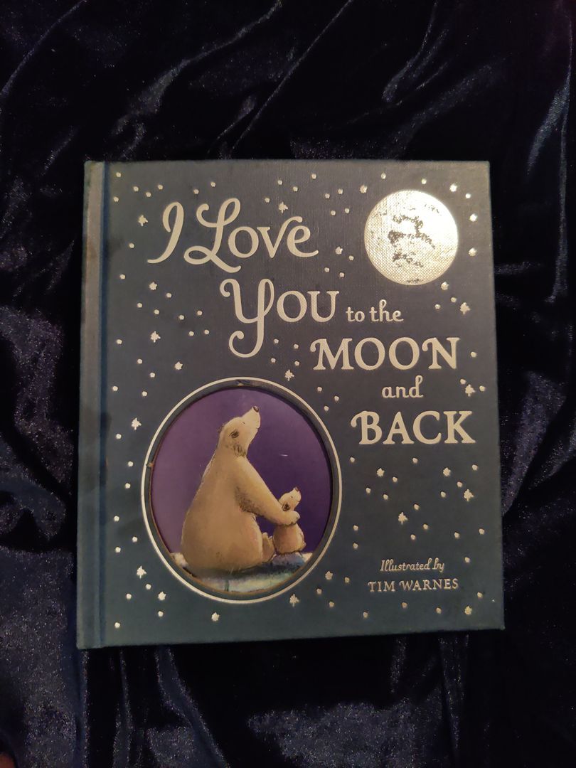 I love you to the moon and back 
