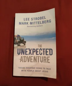 The Unexpected Adventure: Taking Everyday Risks to Talk with
