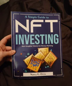 A Simple Guide to NFT Investing