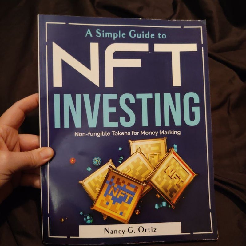 A Simple Guide to NFT Investing