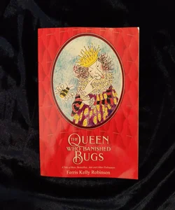 The Queen Who Banished Bugs