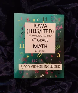 6th Grade IOWA ITBS ITED, 2019 MATH, Test Prep