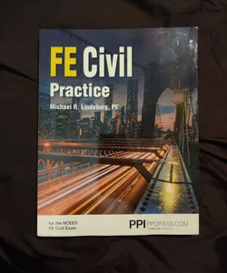 PPI FE Civil Practice - Comprehensive Practice for the NCEES FE Civil Exam