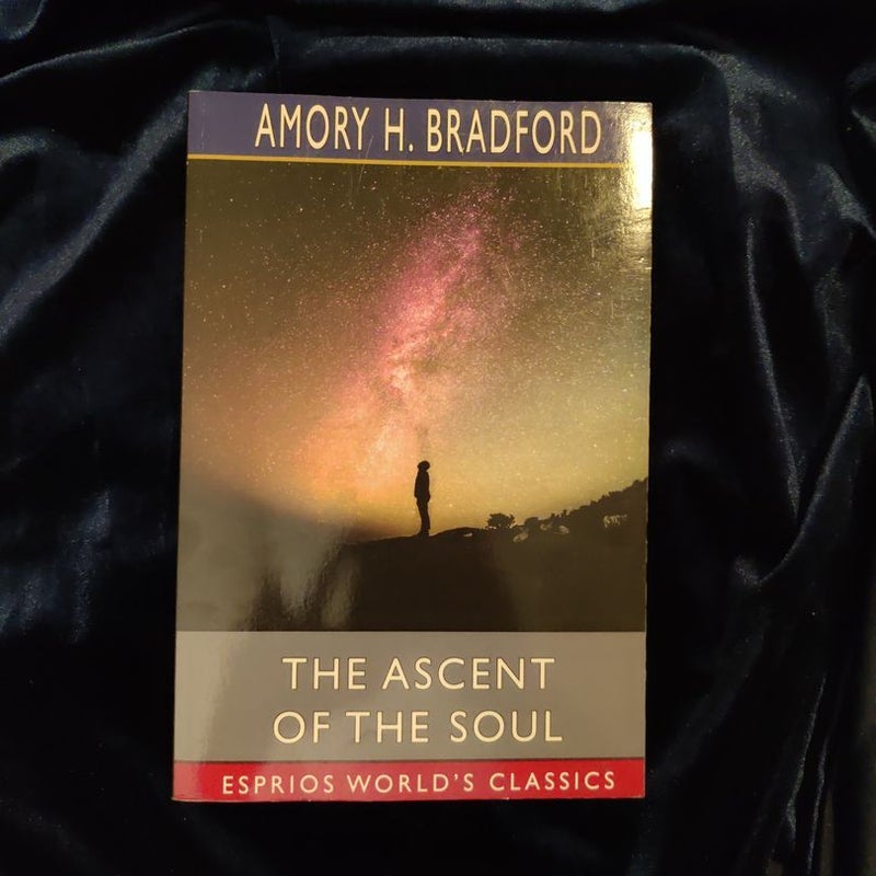 The Ascent of the Soul (Esprios Classics)