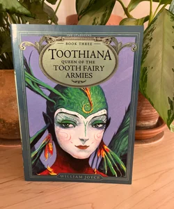 Toothiana, Queen of the Tooth Fairy Armies