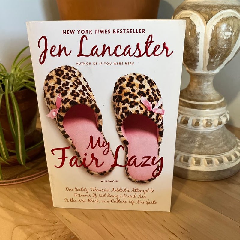 My Fair Lazy