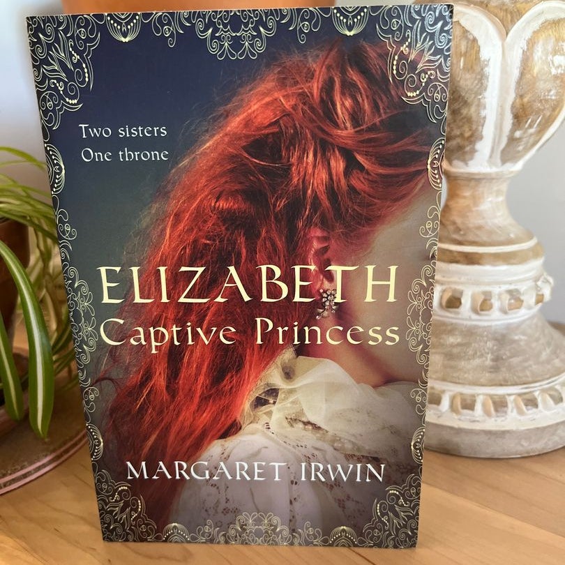 Elizabeth, Captive Princess