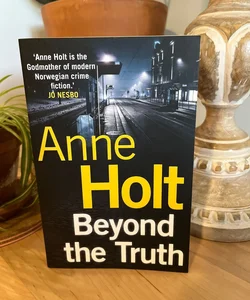 Beyond the Truth (Hanne Wilhelmsen 7)