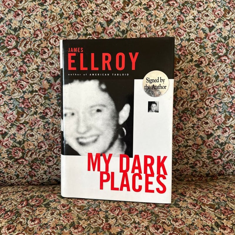 My Dark Places (signed edition!!!)