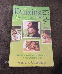 Raising Awesome Kids--Reloaded