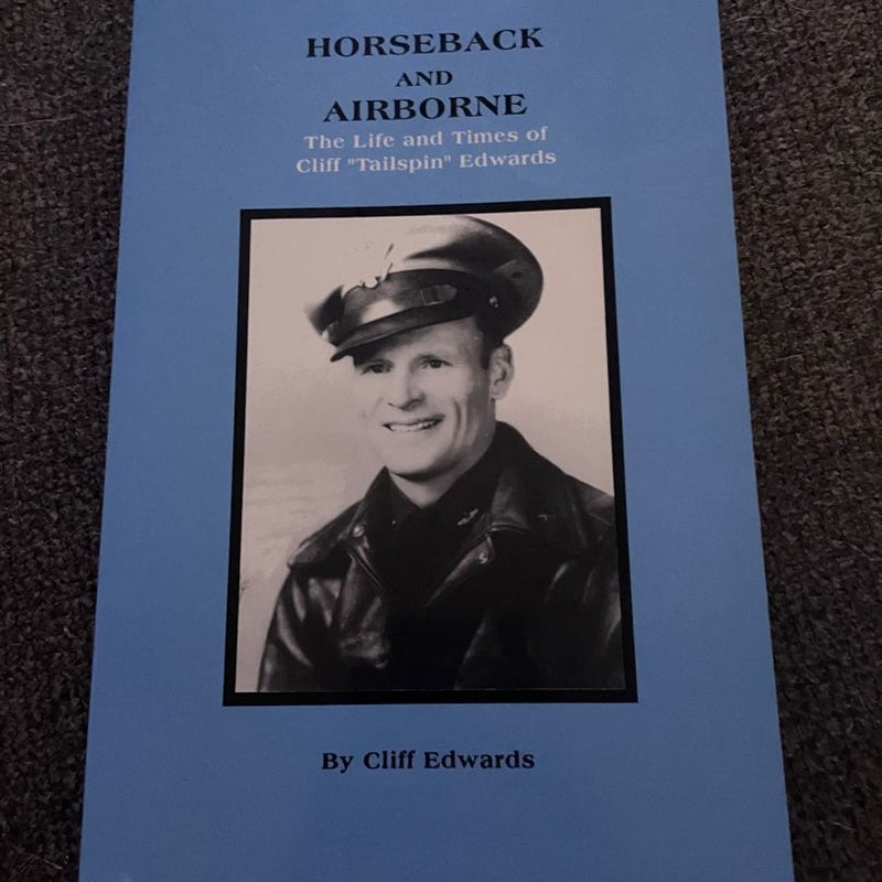 Horseback and airborne: The life and times of Cliff "Tailspin" Edwards