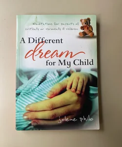 A Different Dream for My Child