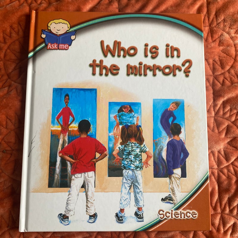 Who is in the mirror? 