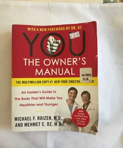 YOU: the Owner's Manual