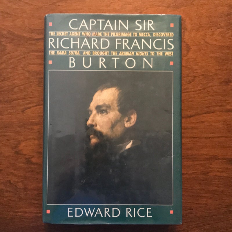 Captain Sir Richard Francis Burton