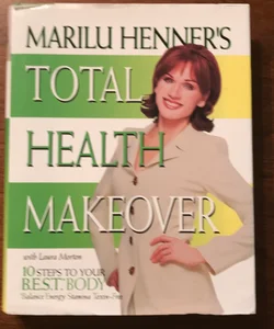Marilu Henner's Total Health Makeover