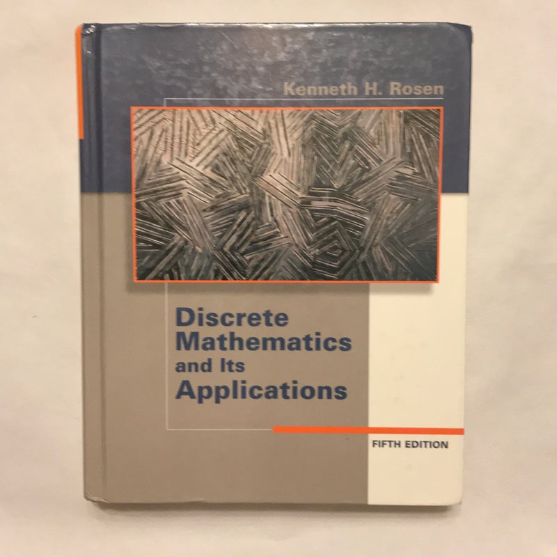 Discrete Mathematics and Its Applications by Kenneth H. Rosen