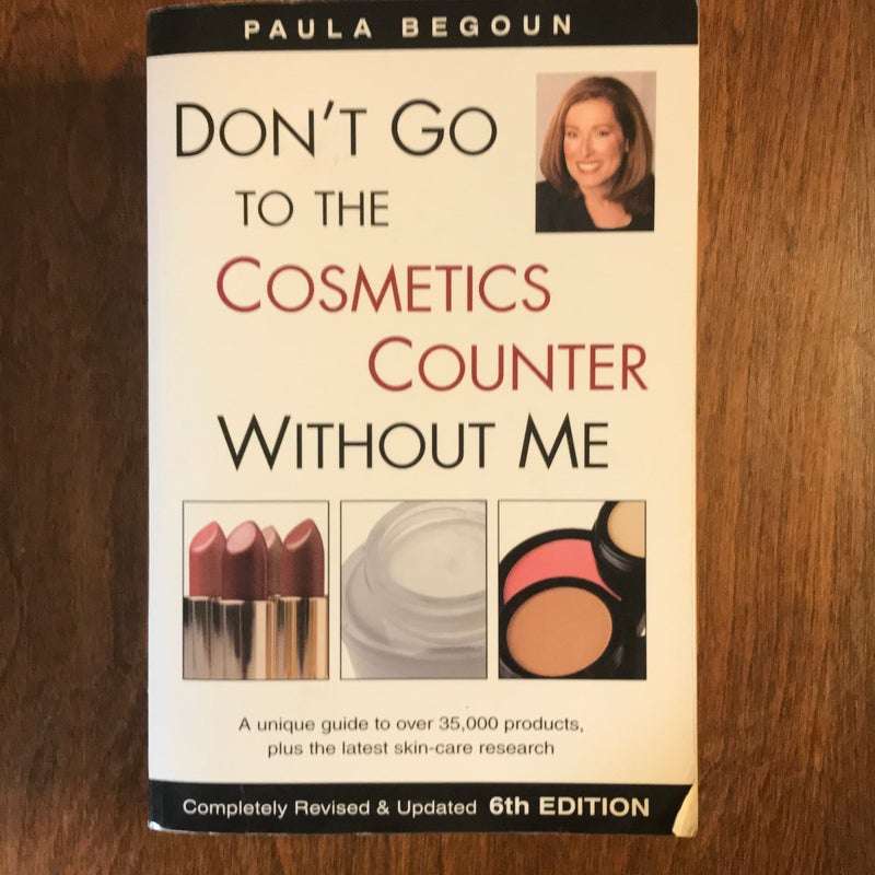 Don't Go to the Cosmetics Counter Without Me